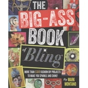 The Big-Ass Book of Bling [Paperback - Used]