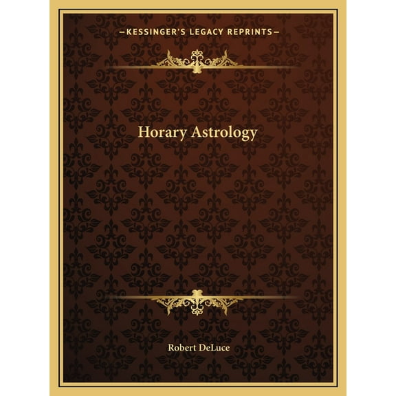 Horary Astrology, (Paperback)