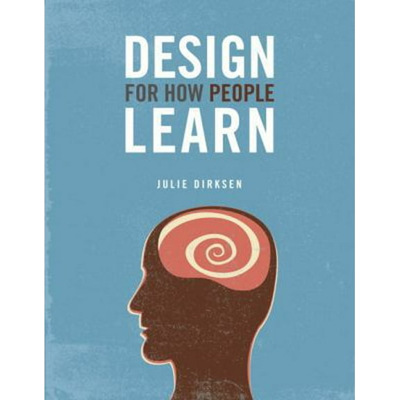 Pre-Owned Design for How People Learn (Paperback) 0321768434 9780321768438