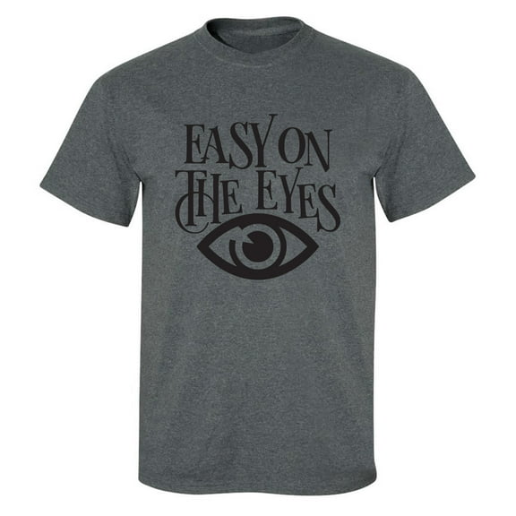 Easy On The Eyes Adult Short Sleeve T-shirt