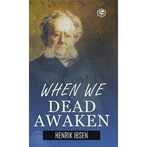 When We Dead Awaken (Hardcover Library Edition), (Hardcover)