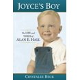 thumbnail image 1 of Pre-Owned Joyce's Boy: The Life and Times of Alan E. Hall (Paperback) 1732026300 9781732026308, 1 of 1