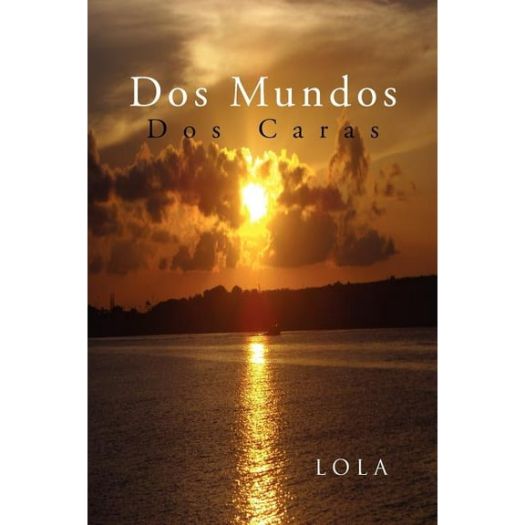Dos Mundos: Dos Caras (Spanish Edition)