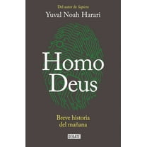 Yuval Noah Harari: Homo Deus: Breve Historia Del Mañana / Homo Deus. a History of Tomorrow: Breve Historia Del Mañana (Paperback)
