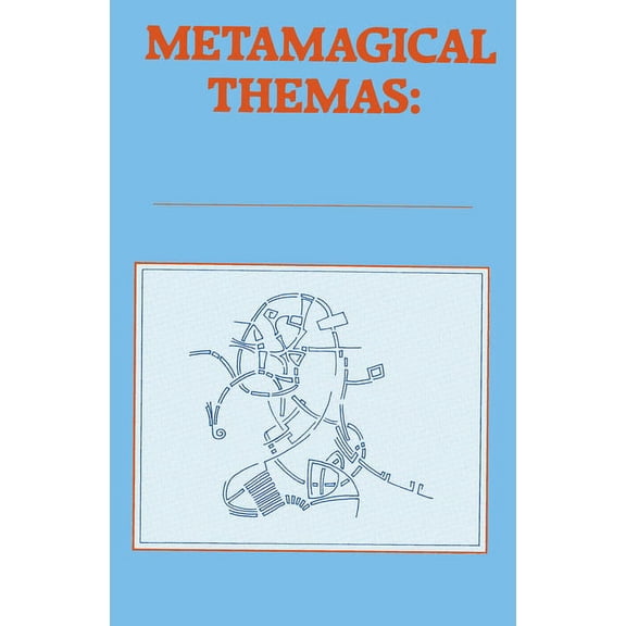 Metamagical Themas: Questing for the Essence of Mind and Pattern, (Paperback)