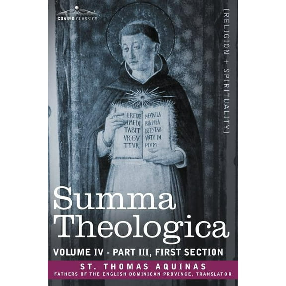 Summa Theologica, Volume 4 (Part III, First Section) (Paperback)