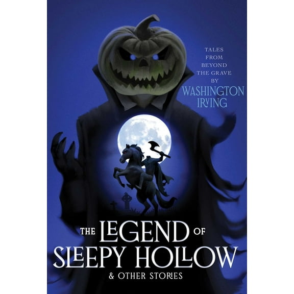 Monstrous Classics Collection The Legend of Sleepy Hollow & Other Stories, (Hardcover)