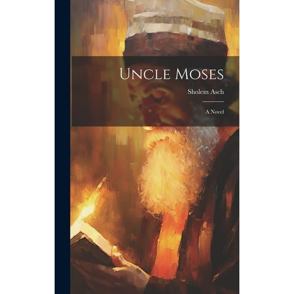 Uncle Moses (Hardcover)