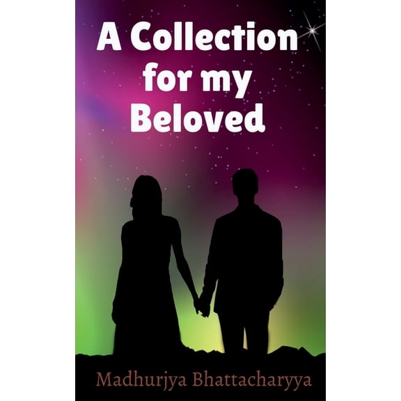 A Collection for my Beloved, (Paperback)