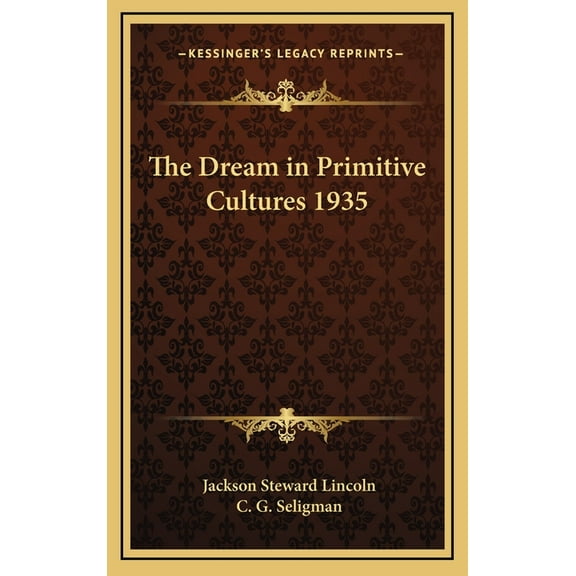 The Dream in Primitive Cultures 1935 (Hardcover)