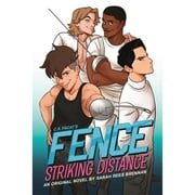 Pre-Owned Fence: Striking Distance (Paperback 9780316456678) by Sarah Rees Brennan, C S Pacat
