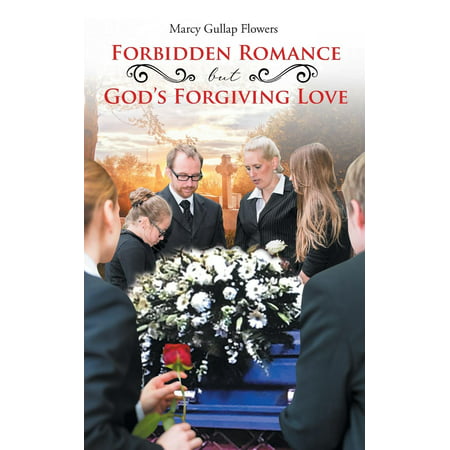 Forbidden Romance But God's Forgiving Love