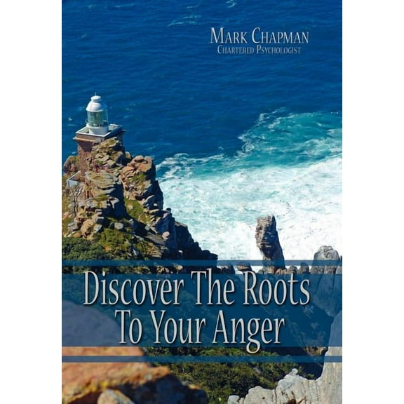 Discover the Roots to Your Anger (Hardcover)