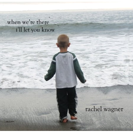 When We're There I'll Let You Know | Walmart Canada