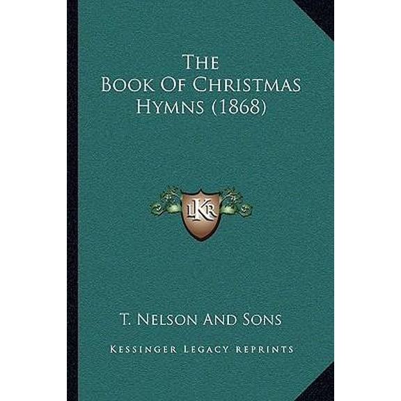 The Book of Christmas Hymns (1868) Paperback