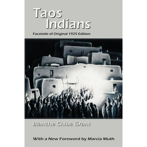 Southwest Heritage Taos Indians: Facsimile of original 1925 edition, (Paperback)