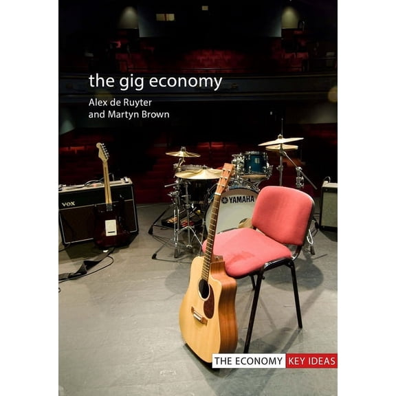 The Gig Economy, (Paperback)