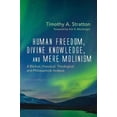thumbnail image 1 of La Liberté Humaine, la Connaissance Divine et le Simple Molinisme, 1 of 1