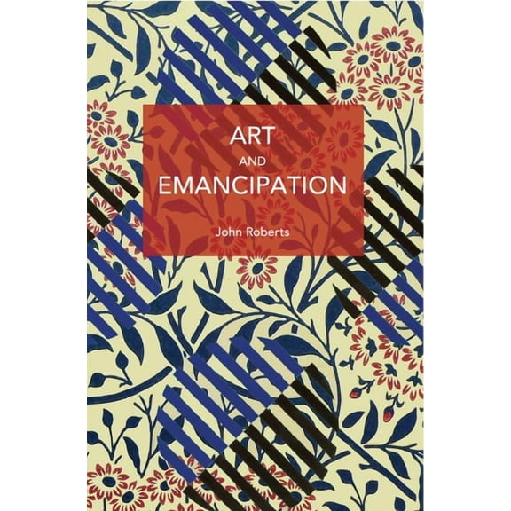 Historical Materialism Art and Emancipation, (Paperback)