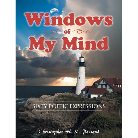 Windows of My Mind: Sixty Poetic Expressions (Paperback)
