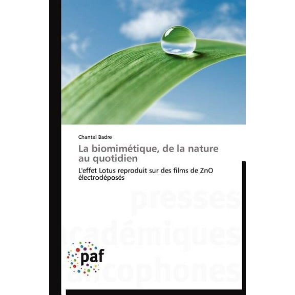 Omn.Pres.Franc.: La Biomimétique, de la Nature Au Quotidien (Paperback)