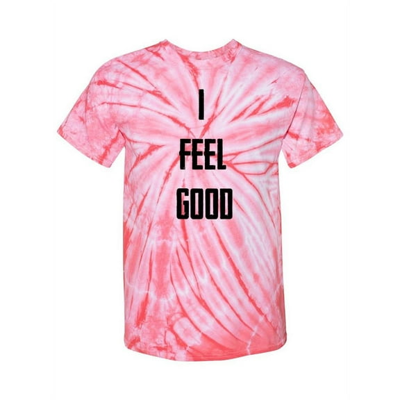 I Feel Good Text Tie-Dye Cyclone Women -Smartprints Designs, Female Large