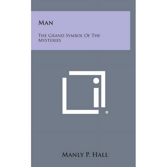 Man: The Grand Symbol of the Mysteries (Hardcover)