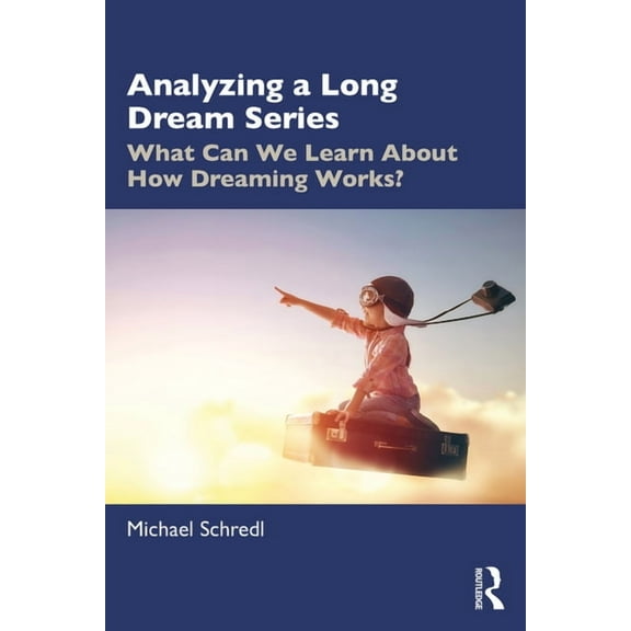 Analyzing a Long Dream Series: What Can We Learn About How Dreaming Works?, (Paperback)