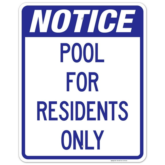 Notice Pool For Residents Only Sign, Pool Sign, 24x30 Aluminum