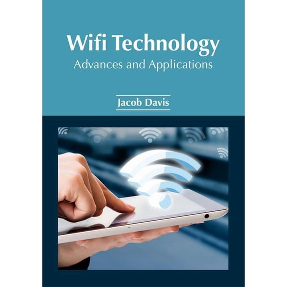 Wifi Technology: Advances and Applications, (Hardcover)