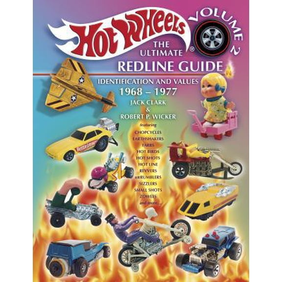 Pre-Owned Hot Wheels: The Ultimate Redline Guide: Identification and Values 1968-1977 (Hot Wheels the Ultimate Redline Guide, Vol 2) (Hardcover) 1574323253 9781574323252