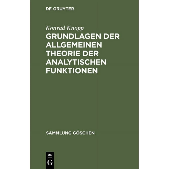 Sammlung Göschen Grundlagen der allgemeinen Theorie der analytischen Funktionen, Book 668, (Hardcover)