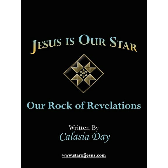 Jesus is Our Star: Our Rock of Revelations (Paperback)