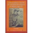 thumbnail image 1 of Cultura política y formas de representación indígena en México. Siglo XIX, 1 of 2