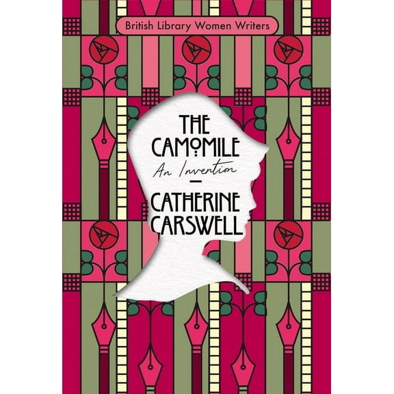 British Library Women Writers The Camomile: An Invention, (Paperback)