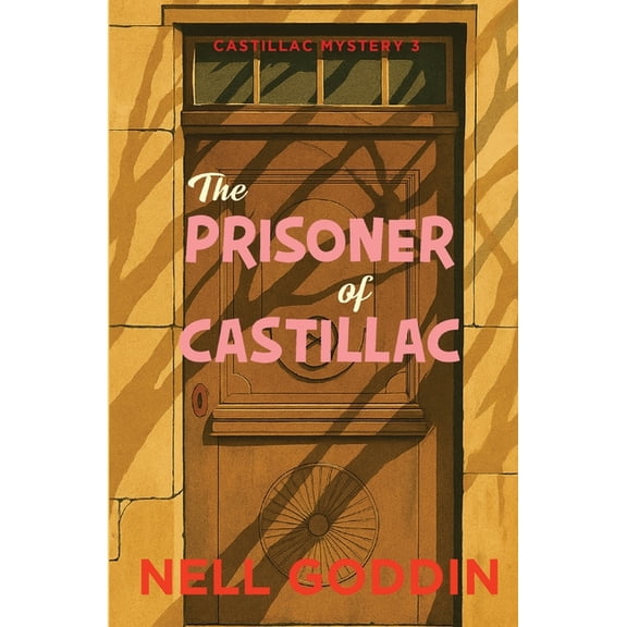 Castillac Mystery The Prisoner of Castillac, Book 3, (Paperback)