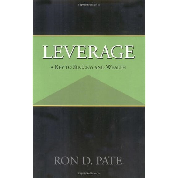 Pre-Owned Leverage: A Key to Success and Wealth (Paperback) 0970579306 9780970579300