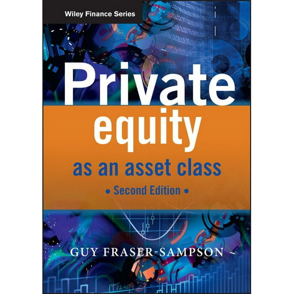 Wiley Finance Private Equity as an Asset Class, Book 509, (Hardcover)