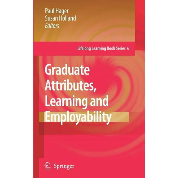 Lifelong Learning Book Graduate Attributes, Learning and Employability, Book 6, (Hardcover)