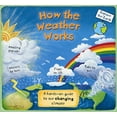 thumbnail image 1 of How the Weather Works: A Hands-on Guide to Our Changing Climate (Explore the Earth), 1 of 1