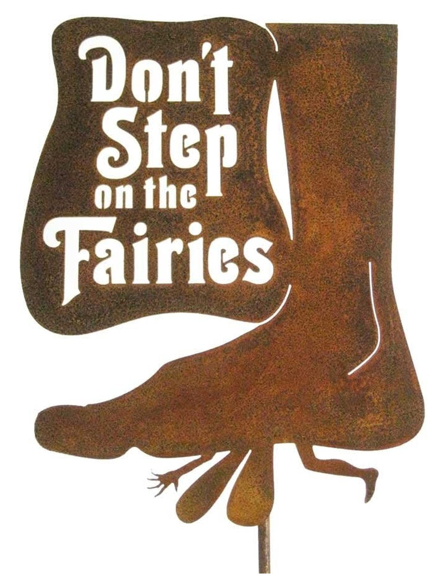 Don't Step on The Fairies Steel Yard and Garden Sign