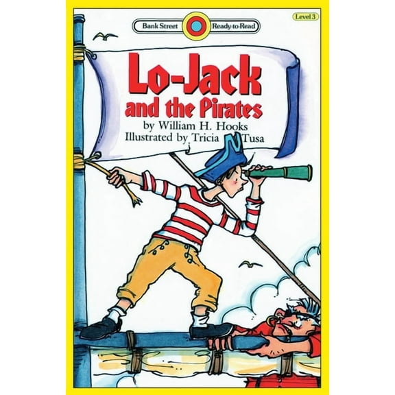 Bank Street Ready-To-Read Lo-Jack and the Pirates: Level 3, (Paperback)