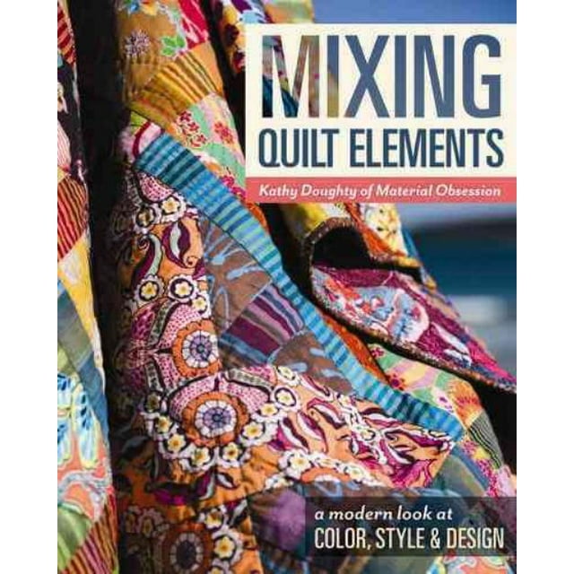 Éléments de Quilt de Mélange, Livre de Poche Kathy Doughty