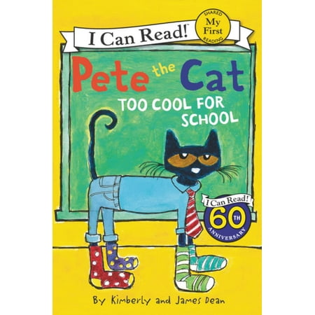 Pete the Cat: Too Cool for School (Paperback)