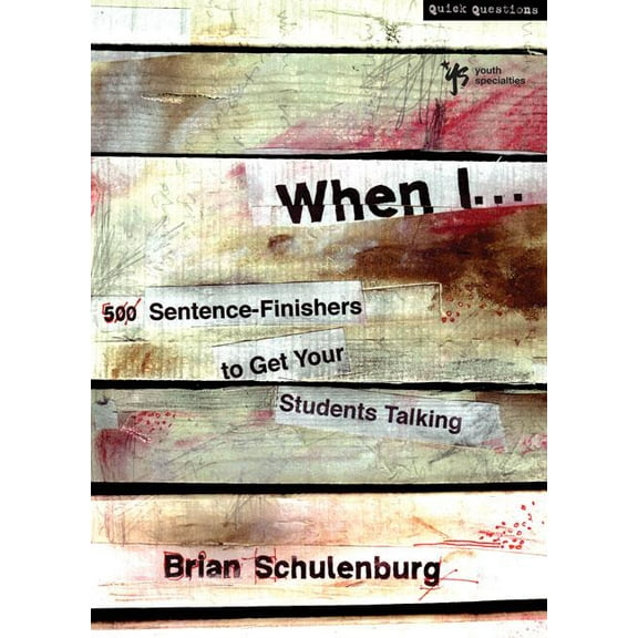 Quick Questions When I ...: 500 Sentence-Finishers to Get Your Students Talking, (Paperback)