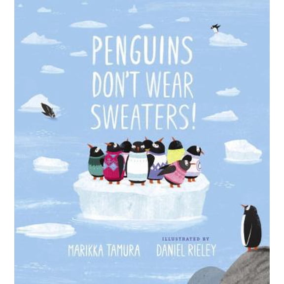 Pre-Owned Penguins Don't Wear Sweaters! (Hardcover) 110199696X 9781101996966