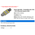 thumbnail image 2 of Dome Light Bulb - Compatible with 1996 - 2014 Chevy Express 3500 1997 1998 1999 2000 2001 2002 2003 2004 2005 2006 2007 2008 2009 2010 2011 2012 2013, 2 of 2