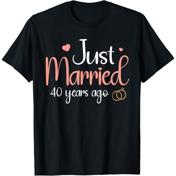 Just Married 40 Years Ago 40th Wedding Anniversary T-ShirtMen's and women's gift, black and white T-shirt, size: Extra large S-4XL
