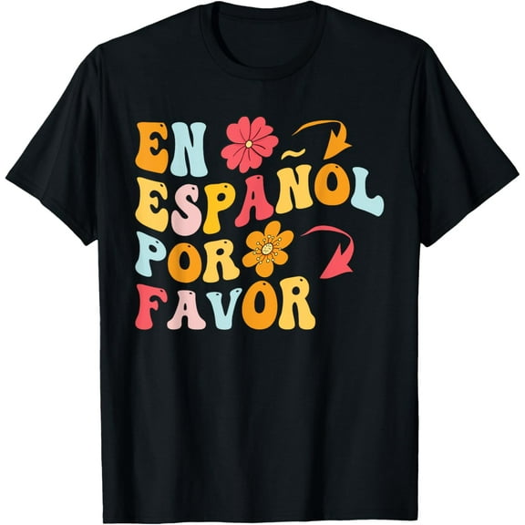 Playful Comfort Tee - En Espa?ol por favor spanish teacher funny back to school T-Shirt