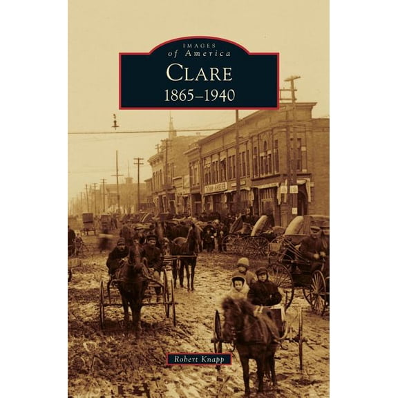 Clare, 1865-1940 (Hardcover)